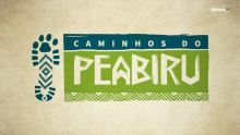 CAMINHOS DO PEABIRU